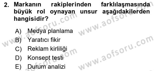 Reklamda Yaratıcılık ve Yazarlık Dersi 2016 - 2017 Yılı (Final) Dönem Sonu Sınav Soruları 2. Soru