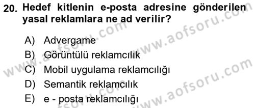 Reklamda Yaratıcılık ve Yazarlık Dersi 2017 - 2018 Yılı 3 Ders Sınav Soruları 20. Soru