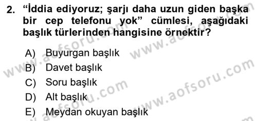 Reklamda Yaratıcılık ve Yazarlık Dersi 2017 - 2018 Yılı (Final) Dönem Sonu Sınav Soruları 2. Soru