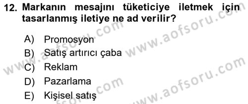 Reklamda Yaratıcılık ve Yazarlık Dersi 2018 - 2019 Yılı 3 Ders Sınav Soruları 12. Soru