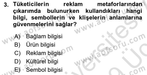 Reklamda Yaratıcılık ve Yazarlık Dersi 2018 - 2019 Yılı 3 Ders Sınav Soruları 3. Soru