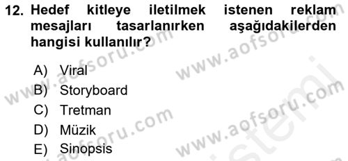 Reklamda Yaratıcılık ve Yazarlık Dersi 2018 - 2019 Yılı (Final) Dönem Sonu Sınav Soruları 12. Soru