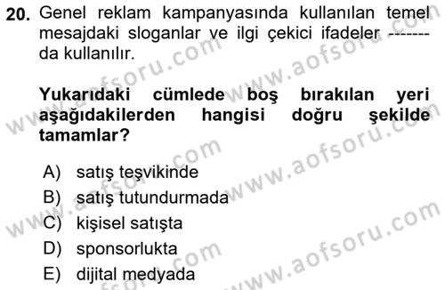 Reklamda Yaratıcılık ve Yazarlık Dersi 2018 - 2019 Yılı (Final) Dönem Sonu Sınav Soruları 20. Soru