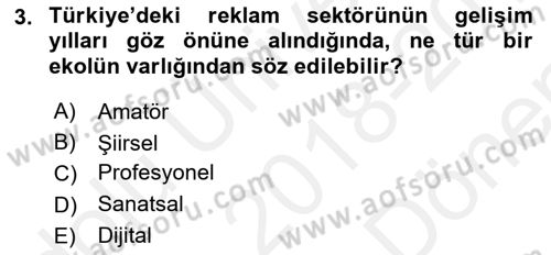 Reklamda Yaratıcılık ve Yazarlık Dersi 2018 - 2019 Yılı (Final) Dönem Sonu Sınav Soruları 3. Soru