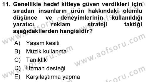 Reklamda Yaratıcılık ve Yazarlık Dersi 2020 - 2021 Yılı Yaz Okulu Sınav Soruları 11. Soru