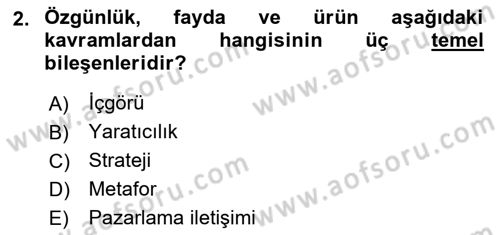 Reklamda Yaratıcılık ve Yazarlık Dersi 2020 - 2021 Yılı Yaz Okulu Sınav Soruları 2. Soru