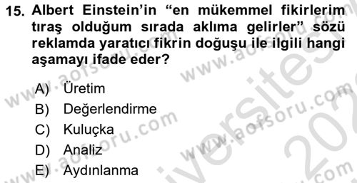 Reklamda Yaratıcılık ve Yazarlık Dersi 2021 - 2022 Yılı (Vize) Ara Sınav Soruları 15. Soru