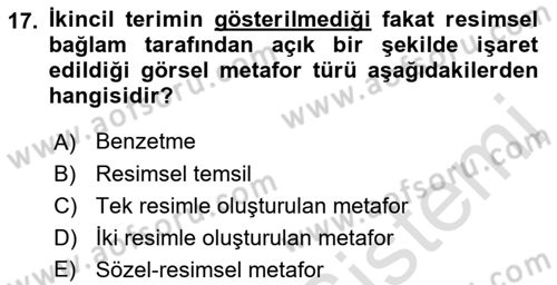 Reklamda Yaratıcılık ve Yazarlık Dersi 2021 - 2022 Yılı (Vize) Ara Sınav Soruları 17. Soru