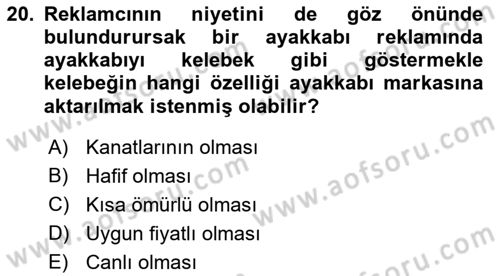 Reklamda Yaratıcılık ve Yazarlık Dersi 2021 - 2022 Yılı (Vize) Ara Sınav Soruları 20. Soru