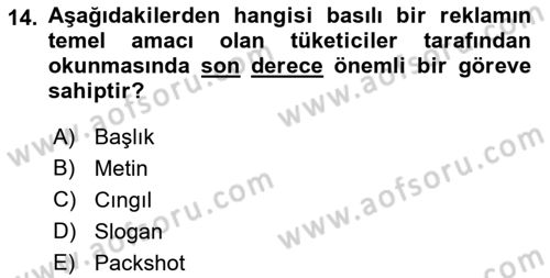 Reklamda Yaratıcılık ve Yazarlık Dersi 2021 - 2022 Yılı (Final) Dönem Sonu Sınav Soruları 14. Soru