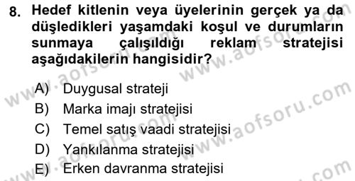 Reklamda Yaratıcılık ve Yazarlık Dersi 2021 - 2022 Yılı (Final) Dönem Sonu Sınav Soruları 8. Soru