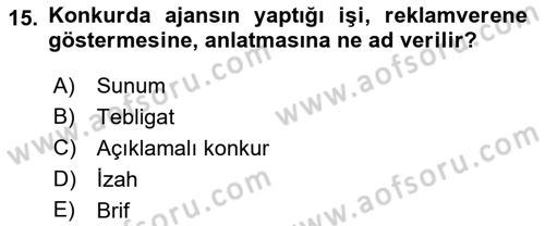 Reklamda Yaratıcılık ve Yazarlık Dersi 2021 - 2022 Yılı Yaz Okulu Sınavı 15. Soru