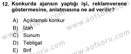 Reklamda Yaratıcılık ve Yazarlık Dersi 2022 - 2023 Yılı Yaz Okulu Sınav Soruları 12. Soru