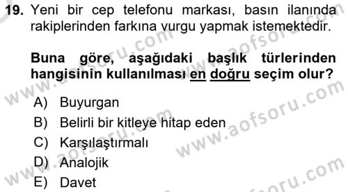 Reklamda Yaratıcılık ve Yazarlık Dersi 2022 - 2023 Yılı Yaz Okulu Sınav Soruları 19. Soru