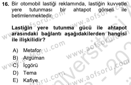 Reklamda Yaratıcılık ve Yazarlık Dersi 2023 - 2024 Yılı (Vize) Ara Sınav Soruları 16. Soru