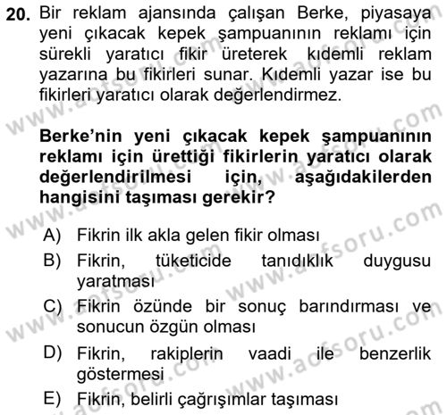 Reklamda Yaratıcılık ve Yazarlık Dersi 2023 - 2024 Yılı (Vize) Ara Sınav Soruları 20. Soru