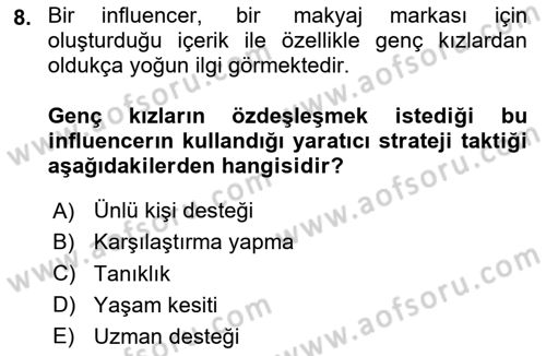 Reklamda Yaratıcılık ve Yazarlık Dersi 2023 - 2024 Yılı (Vize) Ara Sınav Soruları 8. Soru