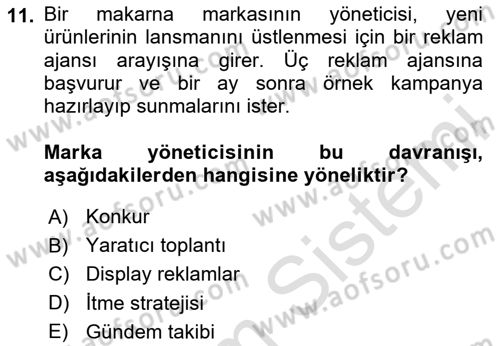 Reklamda Yaratıcılık ve Yazarlık Dersi 2023 - 2024 Yılı (Final) Dönem Sonu Sınav Soruları 11. Soru