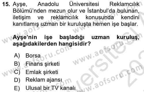 Reklamda Yaratıcılık ve Yazarlık Dersi 2023 - 2024 Yılı (Final) Dönem Sonu Sınav Soruları 15. Soru