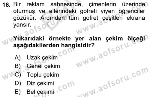 Reklamda Yaratıcılık ve Yazarlık Dersi 2023 - 2024 Yılı (Final) Dönem Sonu Sınav Soruları 16. Soru