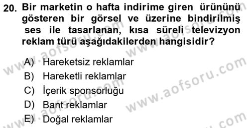 Reklamda Yaratıcılık ve Yazarlık Dersi 2023 - 2024 Yılı (Final) Dönem Sonu Sınav Soruları 20. Soru