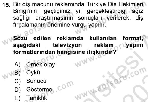 Reklamda Yaratıcılık ve Yazarlık Dersi 2023 - 2024 Yılı Yaz Okulu Sınav Soruları 15. Soru