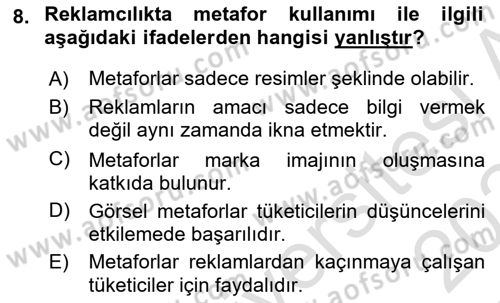 Reklamda Yaratıcılık ve Yazarlık Dersi 2023 - 2024 Yılı Yaz Okulu Sınav Soruları 8. Soru