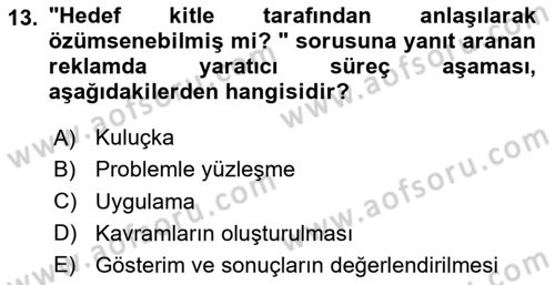 Reklamda Yaratıcılık ve Yazarlık Dersi 2024 - 2025 Yılı (Vize) Ara Sınav Soruları 13. Soru