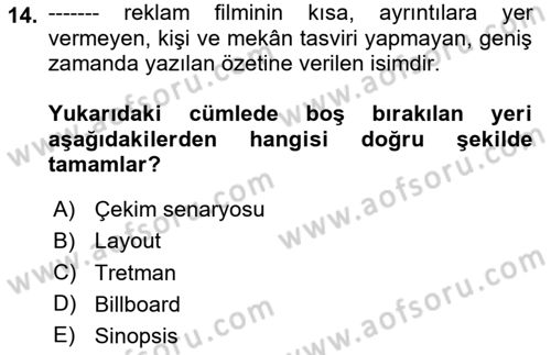Reklamda Yaratıcılık ve Yazarlık Dersi 2024 - 2025 Yılı (Final) Dönem Sonu Sınav Soruları 14. Soru