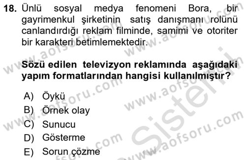 Reklamda Yaratıcılık ve Yazarlık Dersi 2024 - 2025 Yılı (Final) Dönem Sonu Sınav Soruları 18. Soru