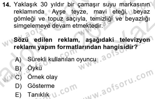 Reklamda Yaratıcılık ve Yazarlık Dersi 2024 - 2025 Yılı Yaz Okulu Sınav Soruları 14. Soru