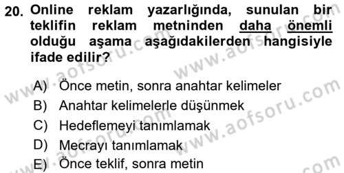 Reklamda Yaratıcılık ve Yazarlık Dersi 2024 - 2025 Yılı Yaz Okulu Sınav Soruları 20. Soru