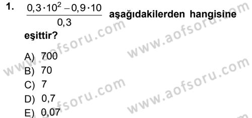 Genel Matematik Dersi 2012 - 2013 Yılı (Final) Dönem Sonu Sınav Soruları 1. Soru