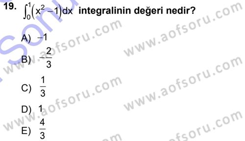 Genel Matematik Dersi 2012 - 2013 Yılı (Final) Dönem Sonu Sınav Soruları 19. Soru