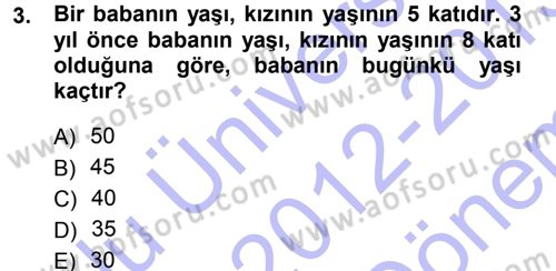 Genel Matematik Dersi 2012 - 2013 Yılı (Final) Dönem Sonu Sınav Soruları 3. Soru