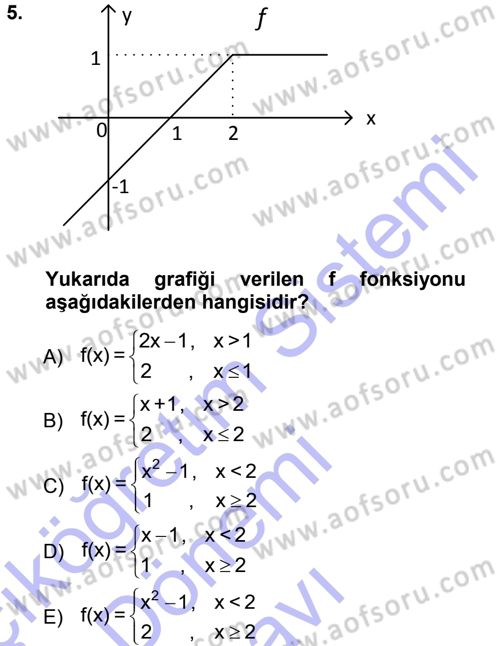 Genel Matematik Dersi 2012 - 2013 Yılı (Final) Dönem Sonu Sınav Soruları 5. Soru