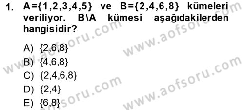 Genel Matematik Dersi 2013 - 2014 Yılı (Final) Dönem Sonu Sınav Soruları 1. Soru