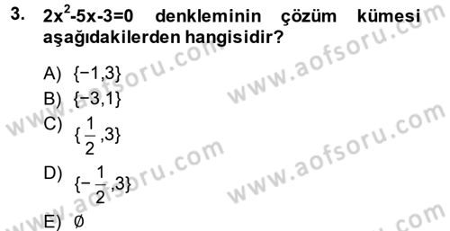 Genel Matematik Dersi 2013 - 2014 Yılı (Final) Dönem Sonu Sınav Soruları 3. Soru