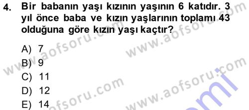 Genel Matematik Dersi 2013 - 2014 Yılı (Final) Dönem Sonu Sınav Soruları 4. Soru