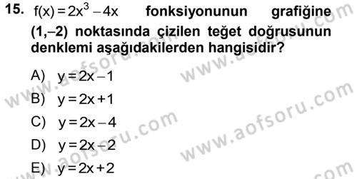 Genel Matematik Dersi 2013 - 2014 Yılı Tek Ders Sınav Soruları 15. Soru