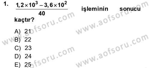 Genel Matematik Dersi Ara Sınavı Deneme Sınav Soruları 1. Soru