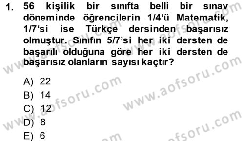 Genel Matematik Dersi 2014 - 2015 Yılı (Final) Dönem Sonu Sınav Soruları 1. Soru