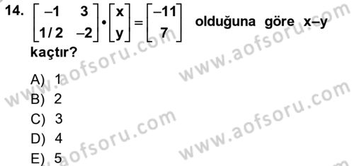 Genel Matematik Dersi 2014 - 2015 Yılı (Final) Dönem Sonu Sınav Soruları 14. Soru