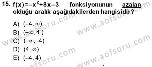 Genel Matematik Dersi 2014 - 2015 Yılı (Final) Dönem Sonu Sınav Soruları 15. Soru