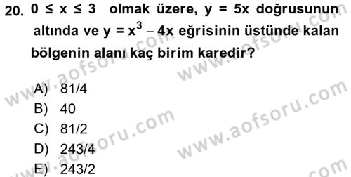 Genel Matematik Dersi 2017 - 2018 Yılı (Final) Dönem Sonu Sınav Soruları 20. Soru