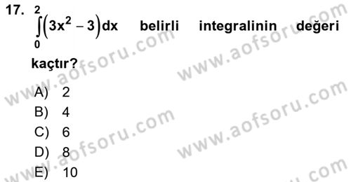 Genel Matematik Dersi 2023 - 2024 Yılı (Final) Dönem Sonu Sınav Soruları 17. Soru