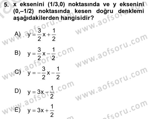 Genel Matematik Dersi 2024 - 2025 Yılı Yaz Okulu Sınav Soruları 5. Soru