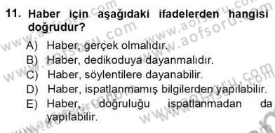 Haberciliğin Temel Kavramları Dersi Ara Sınavı Deneme Sınav Soruları 11. Soru