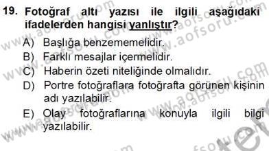 Haberciliğin Temel Kavramları Dersi Ara Sınavı Deneme Sınav Soruları 19. Soru