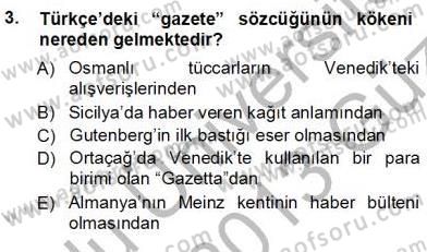Haberciliğin Temel Kavramları Dersi Ara Sınavı Deneme Sınav Soruları 3. Soru